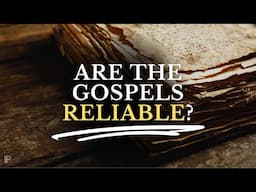 Are the Gospels Historically Reliable? (FULL SERIES) | Inspiring Philosophy