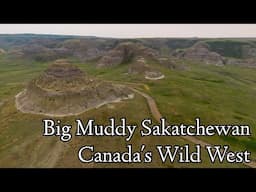 My Journey to the HEART of Big Muddy and Castle Butte Saskatchewan