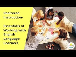 Sheltered Instruction  Essentials of Working with English Language Learners ELLs (Promo)