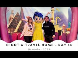 Day Fourteen - Epcot & Travel Home - Florida - November 2023