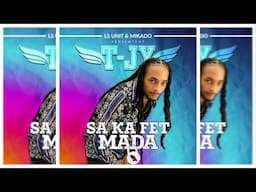 T-Jy Sa Ka Fet Mada (prod by Mikado) [Audio]