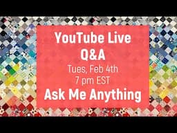 Live Q&A Feb 4th, 7:00pm EST