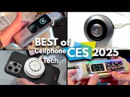 COOL New Cellphone Tech of CES 2025