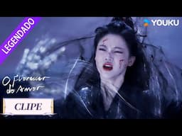 【CLIPE】Ela implorou por poder para vingar sue amado 💘 | The Blossoming Love | YOUKU