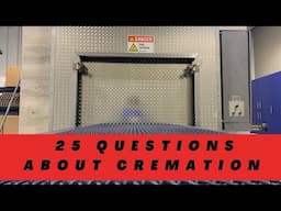 25 Consumer Questions About Cremation For a Funeral Director and Crematory Operator