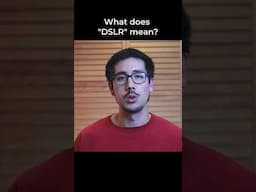 What does "DSLR" mean?