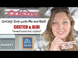 OUT OF STOCK?! GROCERY SHOP with Me and HAUL! ALDI | COSTCO | Animal Based Diet Grocery Haul