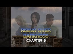 Rising Over Darkness, Chapter 9, Book Audio Reading