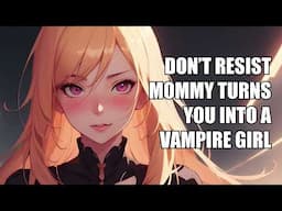 Don’t Resist… Mommy Turns You Into a Vampire Girl 🦇 | Whispered MTF Feminization ASMR