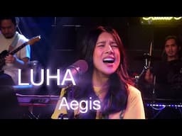 LUHA-BY AEGIS I AILA SANTOS & R2K BAND COVER