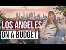 How to Visit LA on a Budget (A Local's Secrets)