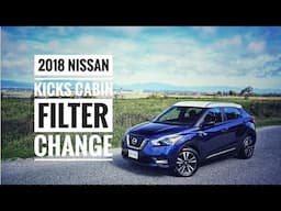 2018 Nissan Kicks Cabin Air Filter Change