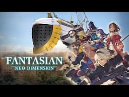 FANTASIAN Neo Dimension - Launch Trailer