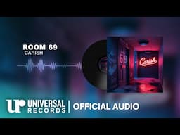 Carish - Room 69 (Official Audio Clip)