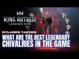 What Are The Best Legendary Chivalries in the Game | King Arthur Legends Rise