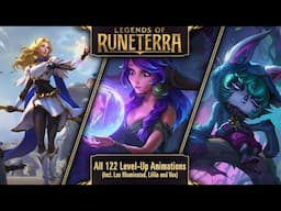 All 122 Level Up/Ascend Animations (inc. Lux Illuminated, Lillia and Vex) | Legends of Runeterra