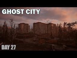 S.T.A.L.K.E.R. Master plays Heart of Chornobyl - Day 27 - Ghost City