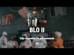 13 Block - Nouvel album "BLO II" le 27 novembre