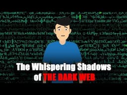 The Whispering Shadows of the Dark Web । Animated Story