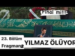 HUDUTSUZ SEVDA 23. BÖLÜM 2. FRAGMANI | YILMAZ ÖLÜYOR