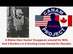 Missing 411 David Paulides Presents a Hunter Who Disappeared Around his Family in Maine