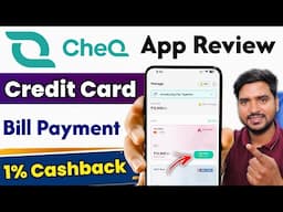 CheQ App Review✅| CheQ Credit Card Bill Payment App Cashback Reality | How to Use CheQ App