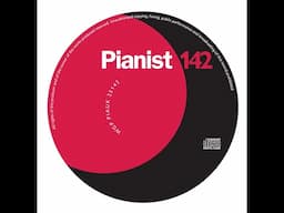 Pianist issue 142 soundtracks (Audio only)