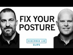 How to Improve Your Posture | Dr. Kelly Starrett & Dr. Andrew Huberman