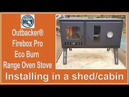 Outbacker Stove installation in a shed/ cabin