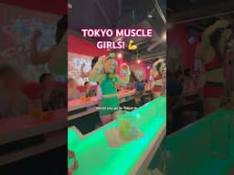 Tokyo’s Muscle Girls! 💪