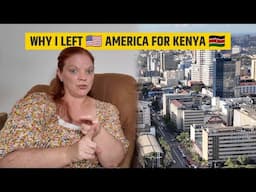 Why This American Woman Left the USA to Start a New Life in Kenya