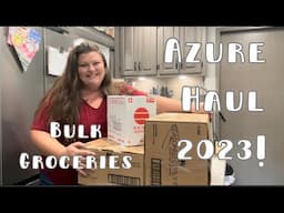 Azure Standard Haul 2023 | Bulk Food Haul! | Stocking My Pantry | Buying in Bulk | Grocery Haul Prep