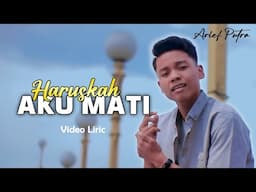 Arief Putra - Haruskah Aku Mati