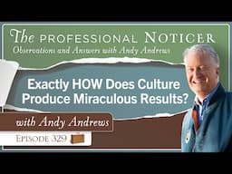 Exactly HOW Does Culture Produce Miraculous Results?