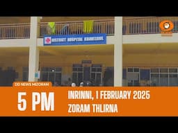 DD News Mizoram  Chanchinthar Zoram Thlirna | 1 February 2025 | 5:00 PM