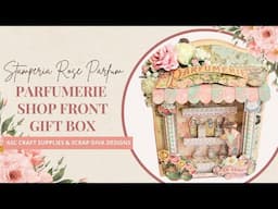 STAMPERIA ROSE PARFUM | SHOP FRONT GIFT BOX | ASC CRAFT SUPPLIES | @ScrapDiva29 #SCRAPDIVADESIGNS