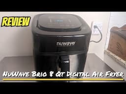 NuWave Brio 8 Qt Digital Air Fryer Review, What You Need to Know