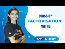 Factorisation | Class 8 Maths | Ankita Ma'am