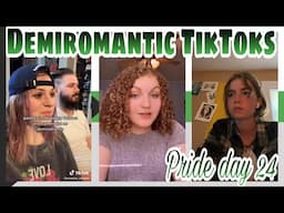 Demiromantic TikToks - Pride day 24