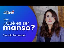 ¿QUE SIGNIFICA SER MANSO?- Claudia Fernandez (Podcast)