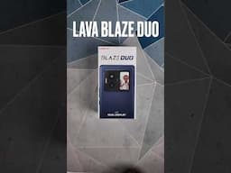 Lava Blaze Duo 5G unboxing and first look 🔥