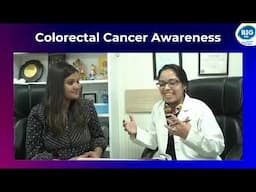 Colorectal Cancer Awareness | Dr. Priya Tiwari | Big FM