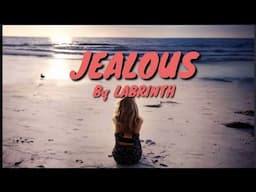 Jealous - Labrinth (Lyrics)