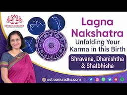 Lagna Nakshatra| Shravana nakshatra| Dhanishtha nakshatra| Shatbhisha nakshatra | ascendant nakshtra