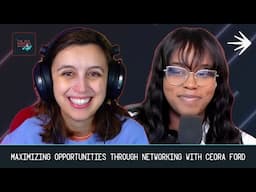 Maximizing Opportunities Through Networking with Ceora Ford, Developer Advocate at Auth0