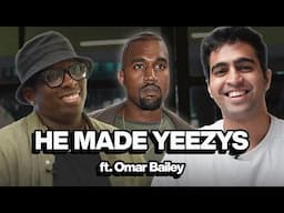 YEEZY DESIGNER REVEALS SECRETS ft. OMAR BAILEY