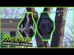 Two Championship belts - When Worlds Collide | Backyard Wrestling Cinema - S04 Episode 16