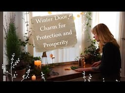 How to Craft a Simple Winter Door Charm for Protection and Prosperity