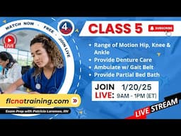 LIVE 4YourCNA Classroom! Class 5 - Advance Your CNA Skills: ROM, Denture Care & Ambulation! 🦷🚶