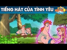 TIẾNG HÁT TÌNH YÊU - TRUYỆN CỔ TÍCH - PHIM HOẠT HÌNH - KHOẢNH KHẮC KỲ DIỆU - QUÀ TẶNG CUỘC SỐNG